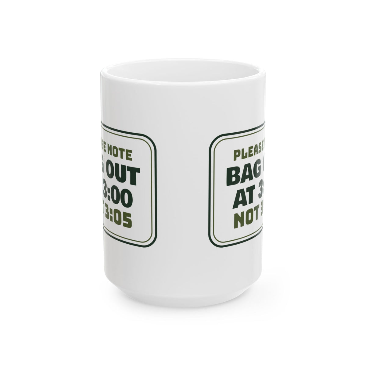Funny Tea Lover Coffee Mug Bag Out At 3:00 Not 3:05 For Tea Purists