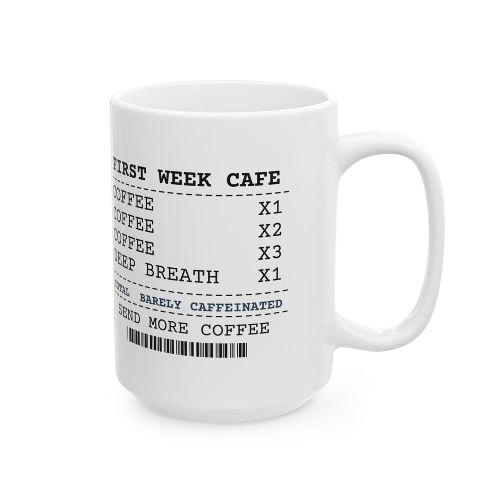 Funny Teacher Coffee Mug First Week Coffee Receipt For Teachers