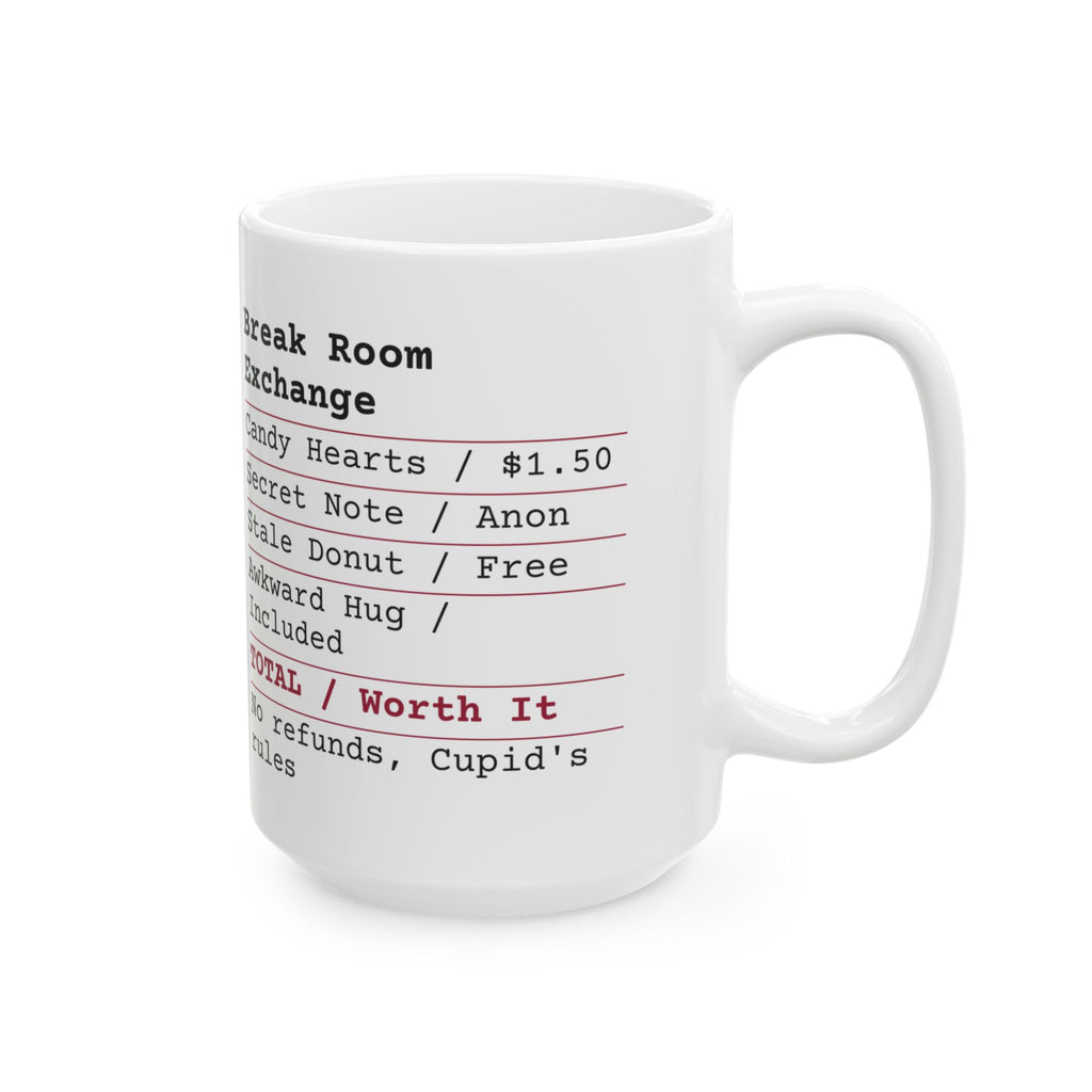Funny Valentine Receipt Coffee Mug Office Exchange For Coworkers