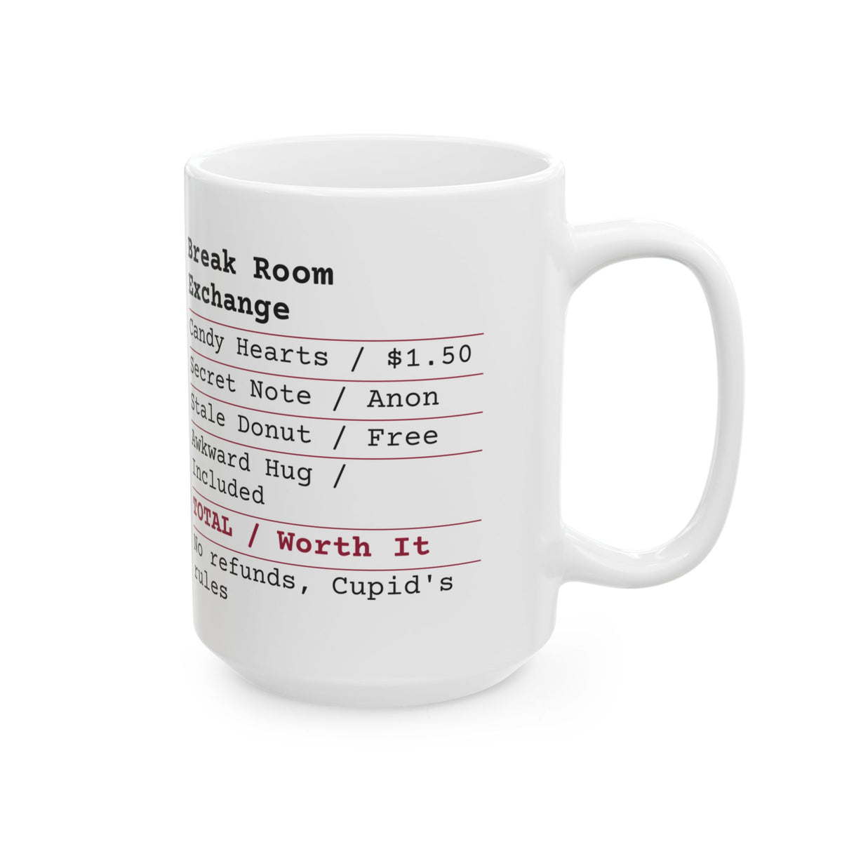 Funny Valentine Receipt Coffee Mug Office Exchange For Coworkers