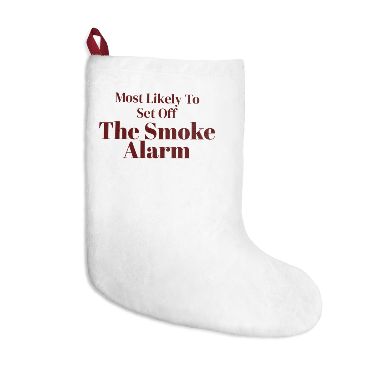 Funny Family Christmas Stocking Most Likely To Set Off The Smoke