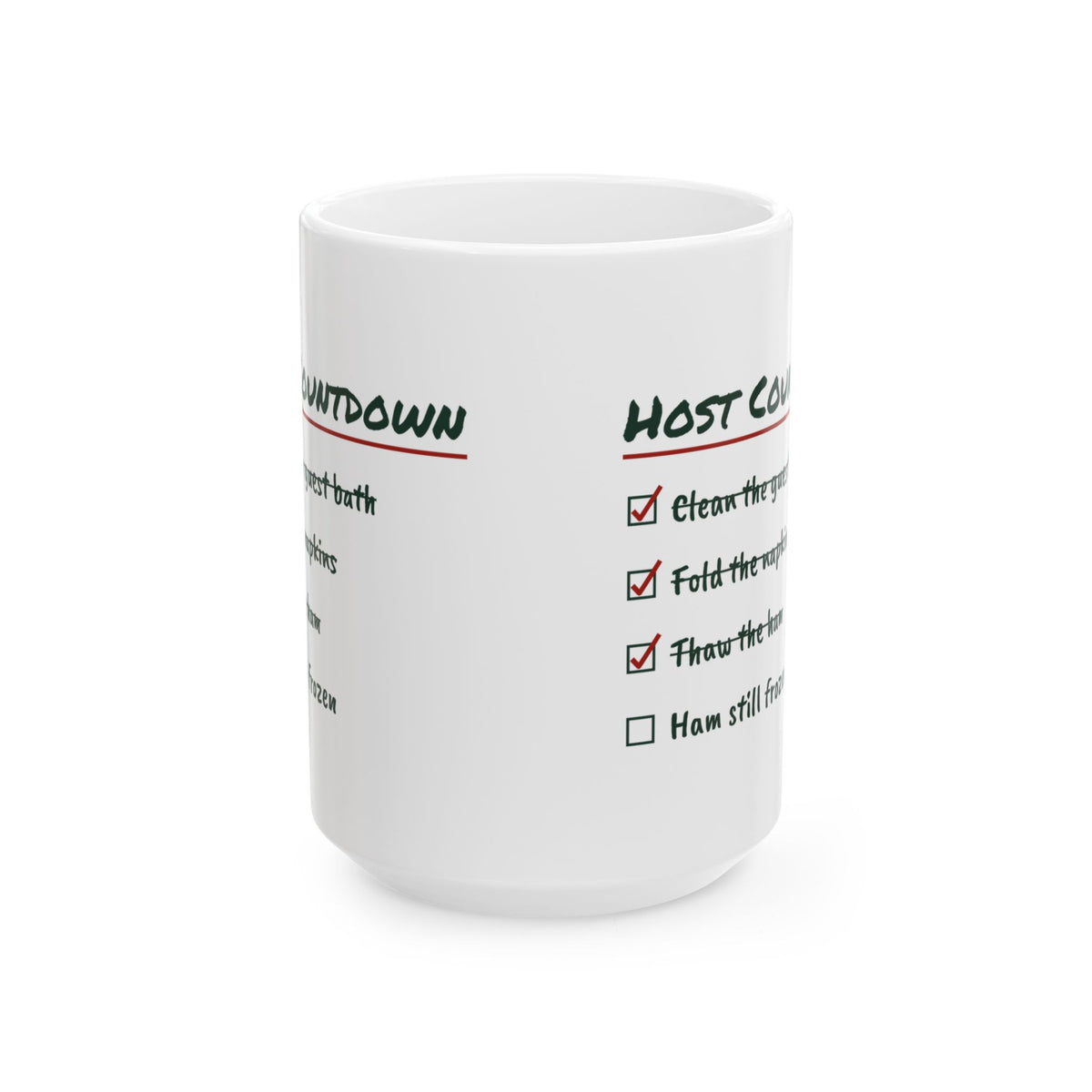 Funny Christmas Hosting Coffee Mug Host Countdown Ham Still Frozen