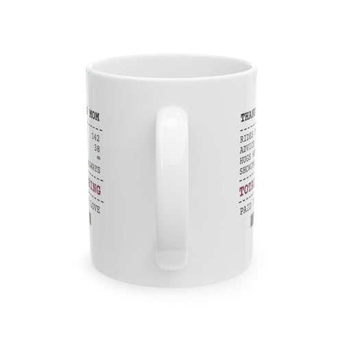 Bonus Mom Coffee Mug Thank You Paid In Full