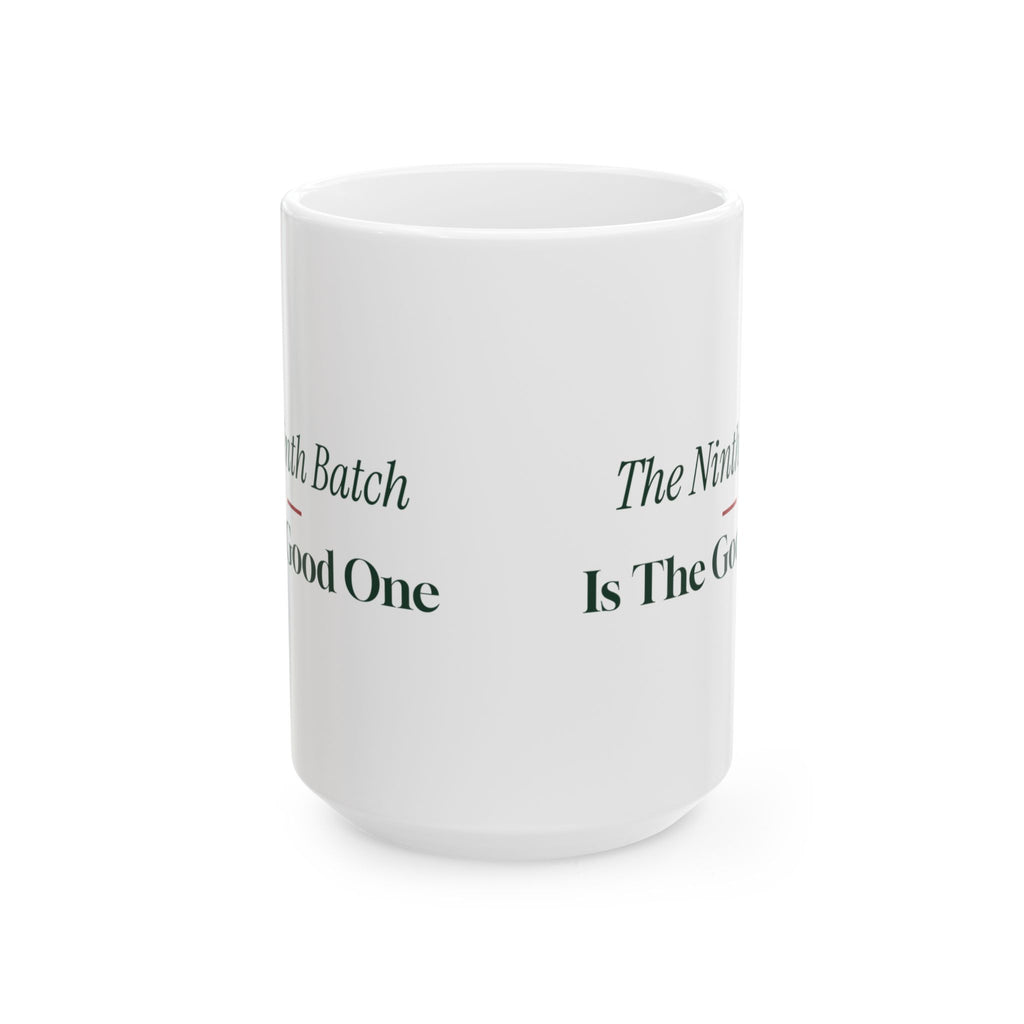 Funny Christmas Baking Coffee Mug The Ninth Batch Is The Good One For