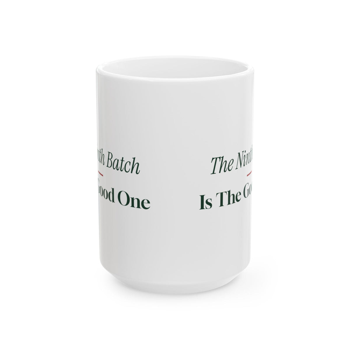 Funny Christmas Baking Coffee Mug The Ninth Batch Is The Good One For