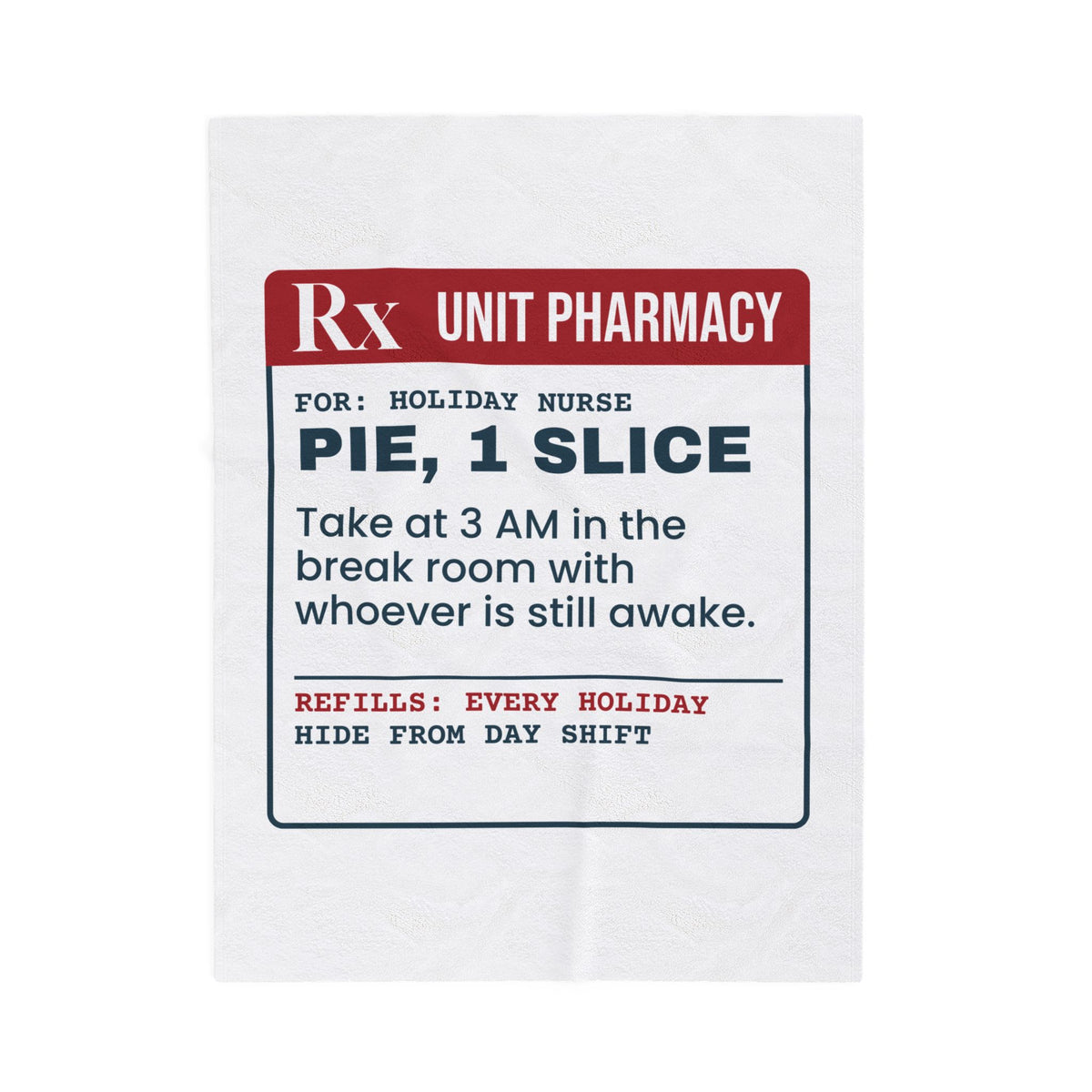 Funny Christmas Nurse Throw Blanket Leftover Pie Prescription Label