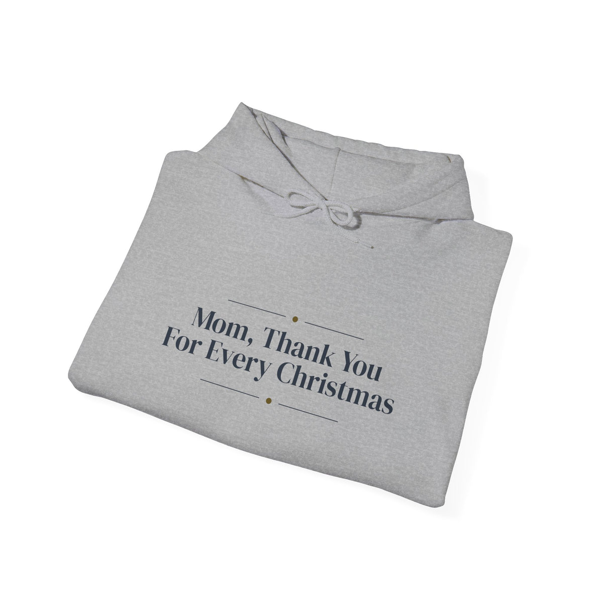 Christmas Hoodie Mom Thank You For Every Christmas