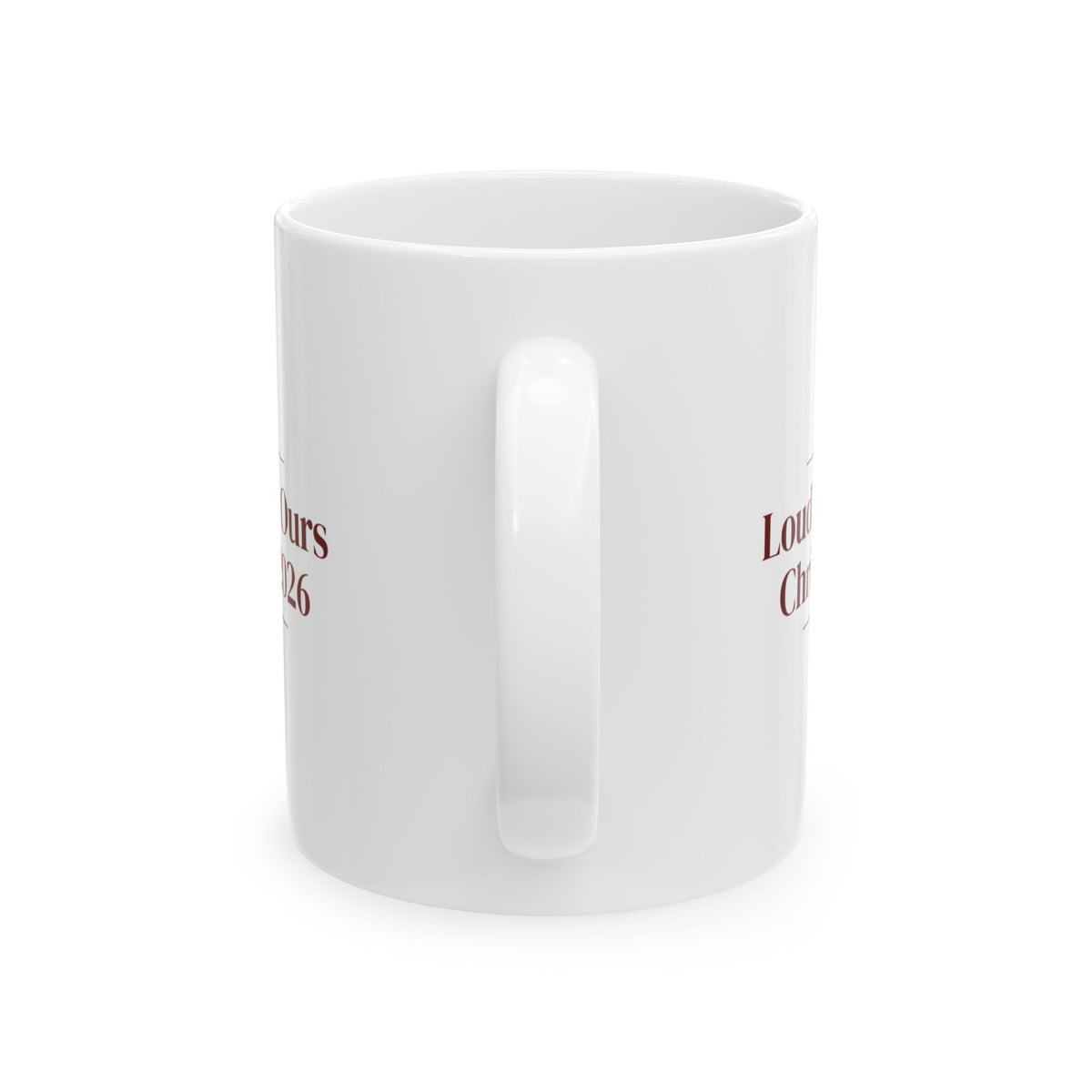 Christmas Coffee Mug Loud Messy Ours Christmas 2026 Family Keepsake