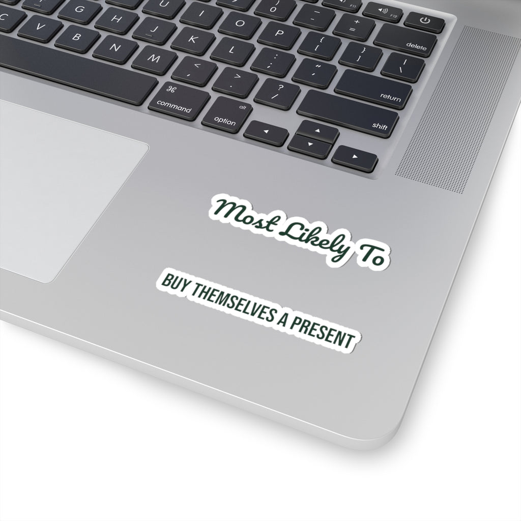 Funny Christmas Sticker Most Likely To Buy Themselves A Present Family