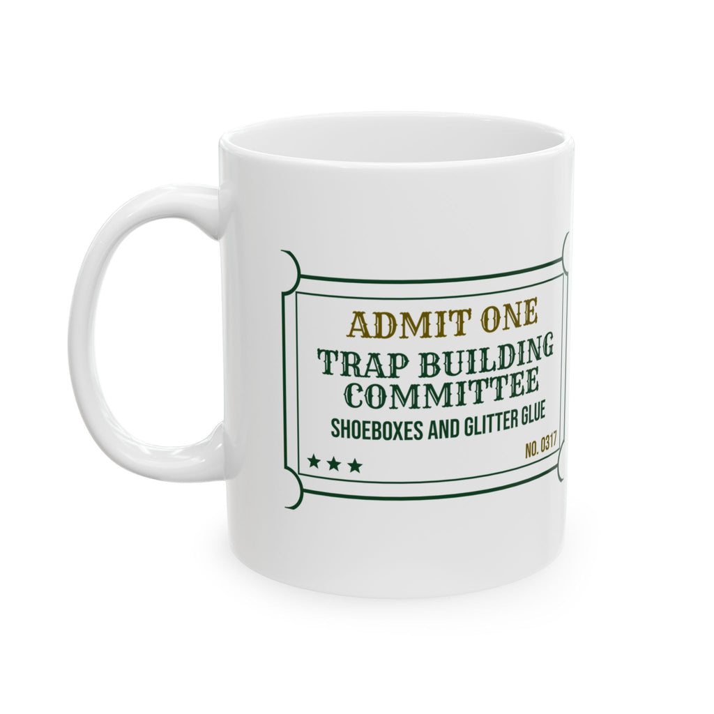 Funny St Patricks Mug Trap Building Committee