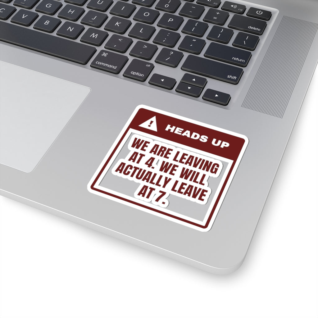 Funny Christmas In-Laws Sticker Leaving At 4 Actually Leaving At 7