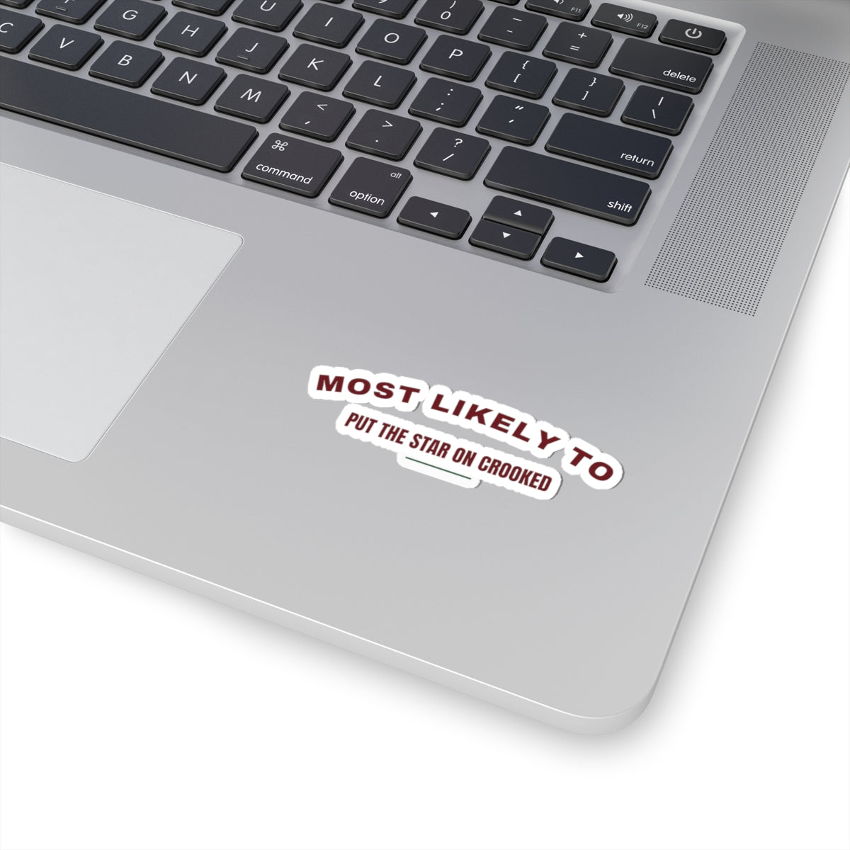 Funny Christmas Sticker Most Likely To Put The Star On Crooked Family