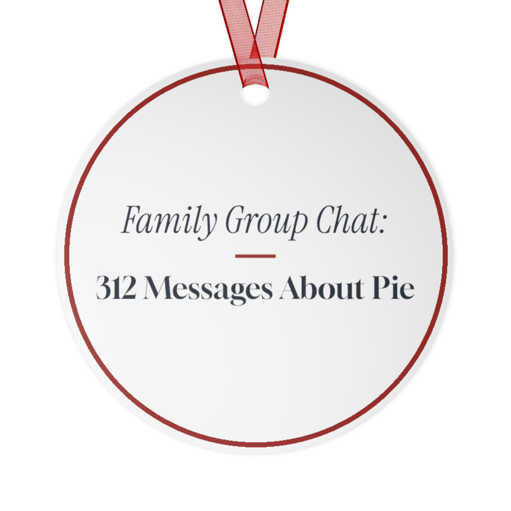 Funny Christmas Ornament Family Group Chat: 312 Messages About Pie