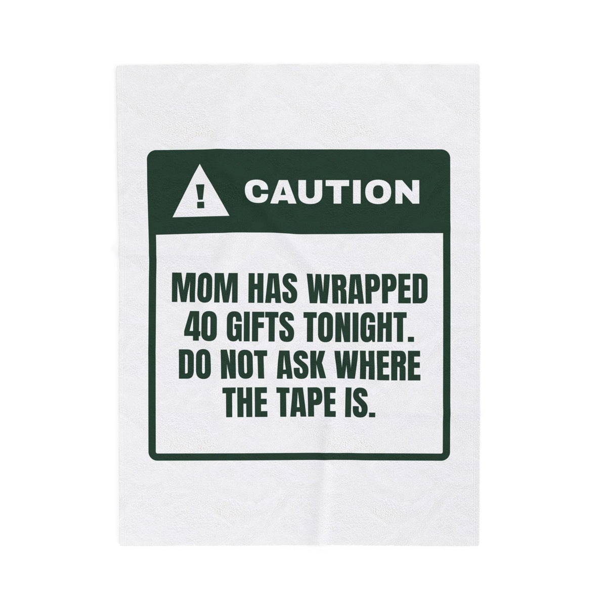 Funny Christmas Mom Throw Blanket Do Not Ask Mom Where The Tape Is