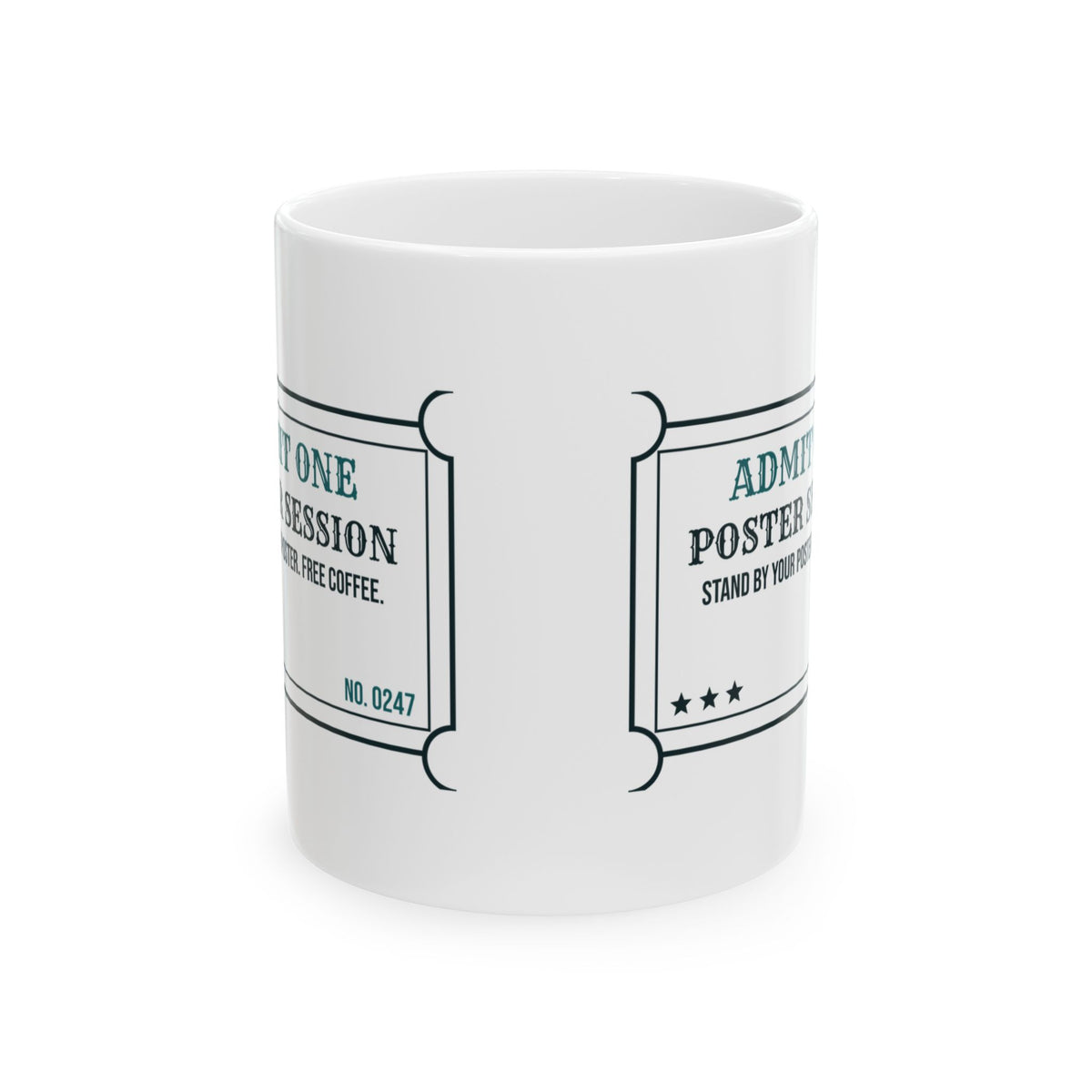 Funny Scientist Coffee Mug Poster Session Ticket For Grad Students