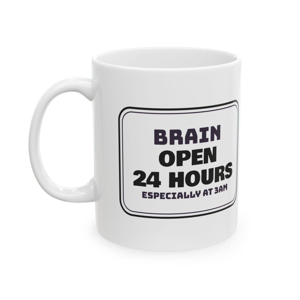 Overthinker Coffee Mug Brain Open 24 Hours