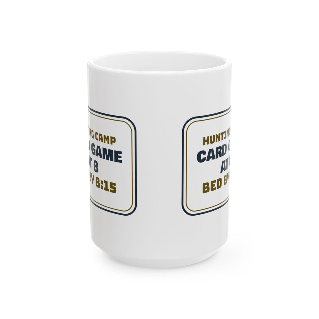 Funny Hunting Camp Coffee Mug Card Game At 8 Bed By 8:15
