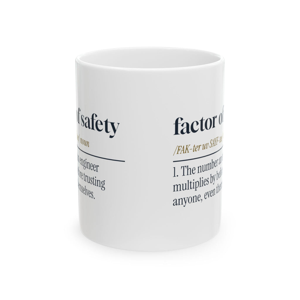 Funny Engineer Coffee Mug Factor Of Safety Dictionary Definition