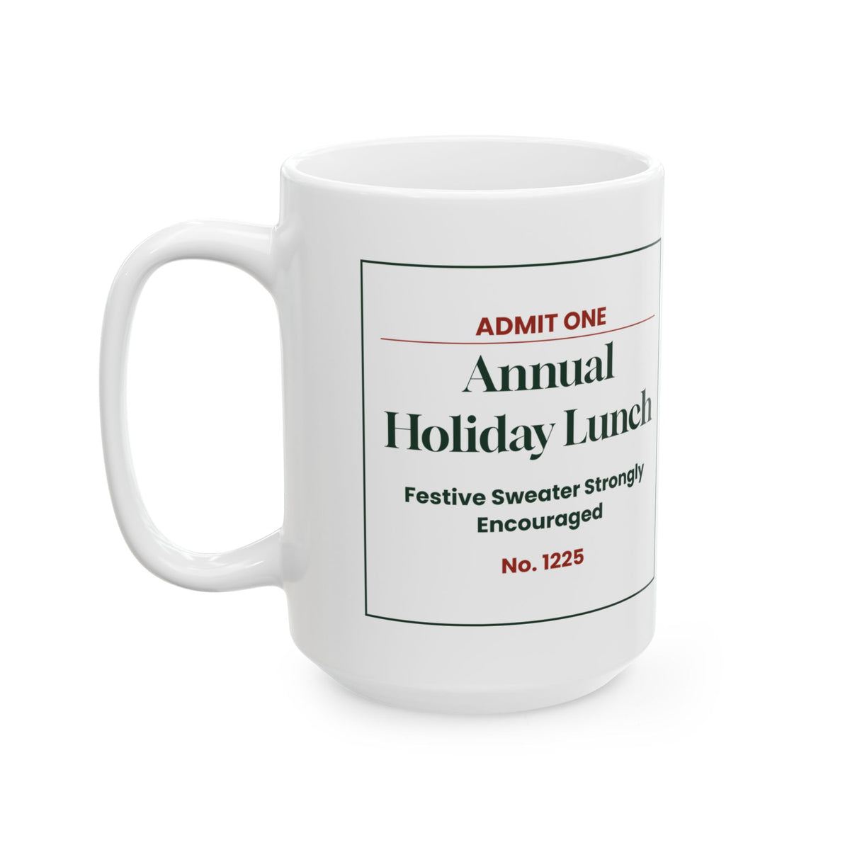 Funny Office Christmas Coffee Mug Annual Holiday Lunch Ticket