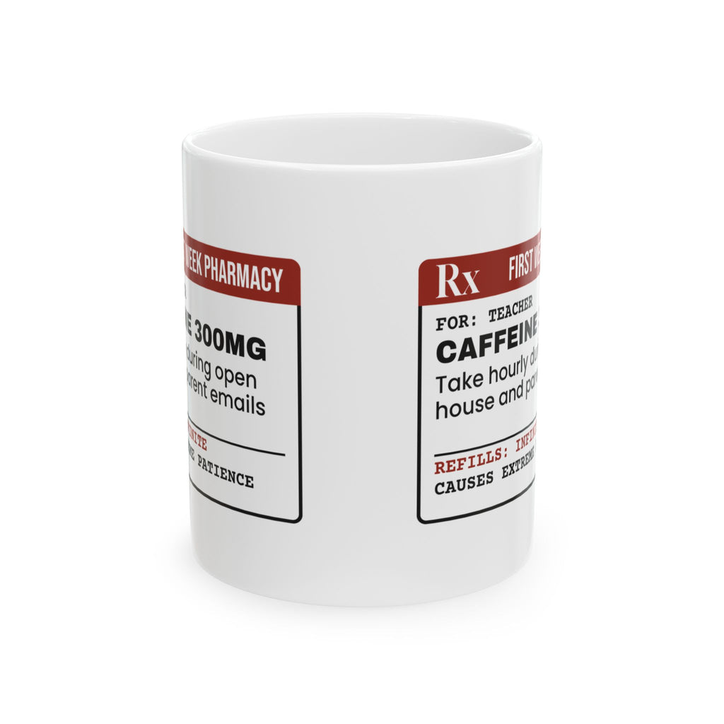 Funny Teacher Coffee Mug Prescription Caffeine Label For Teachers