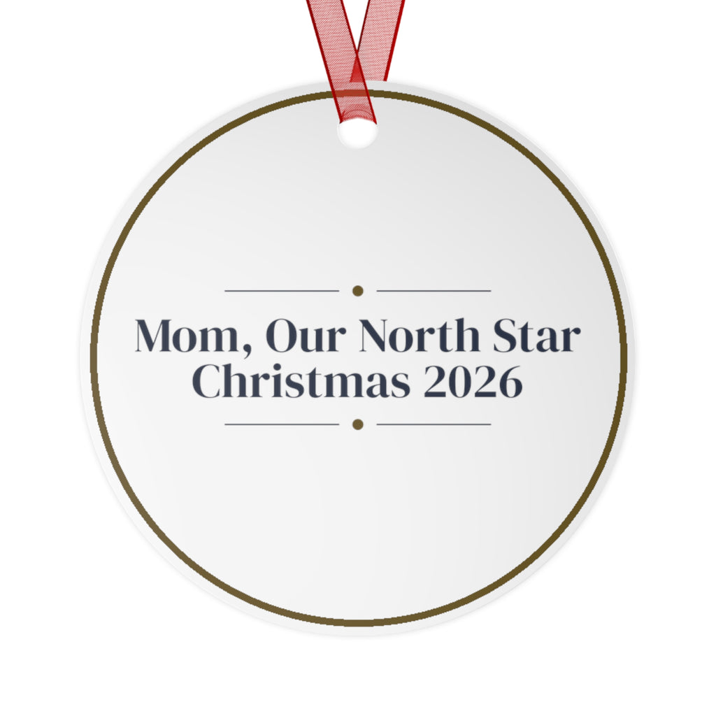 Christmas Ornament For Mom 2026 Mom Our North Star