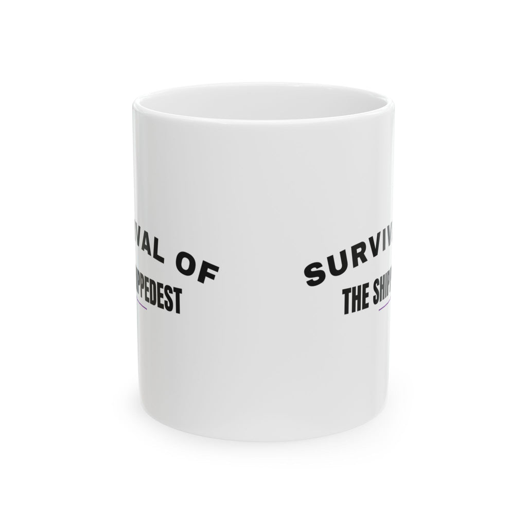 Survival Of The Shippedest Coffee Mug For Delivery Driver