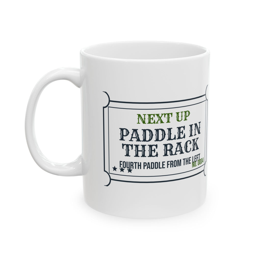Funny Pickleball Mug Next Up Paddle Rack Ticket For Players