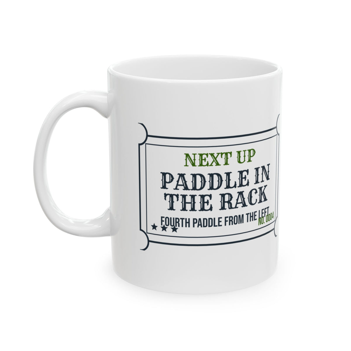 Funny Pickleball Mug Next Up Paddle Rack Ticket For Players