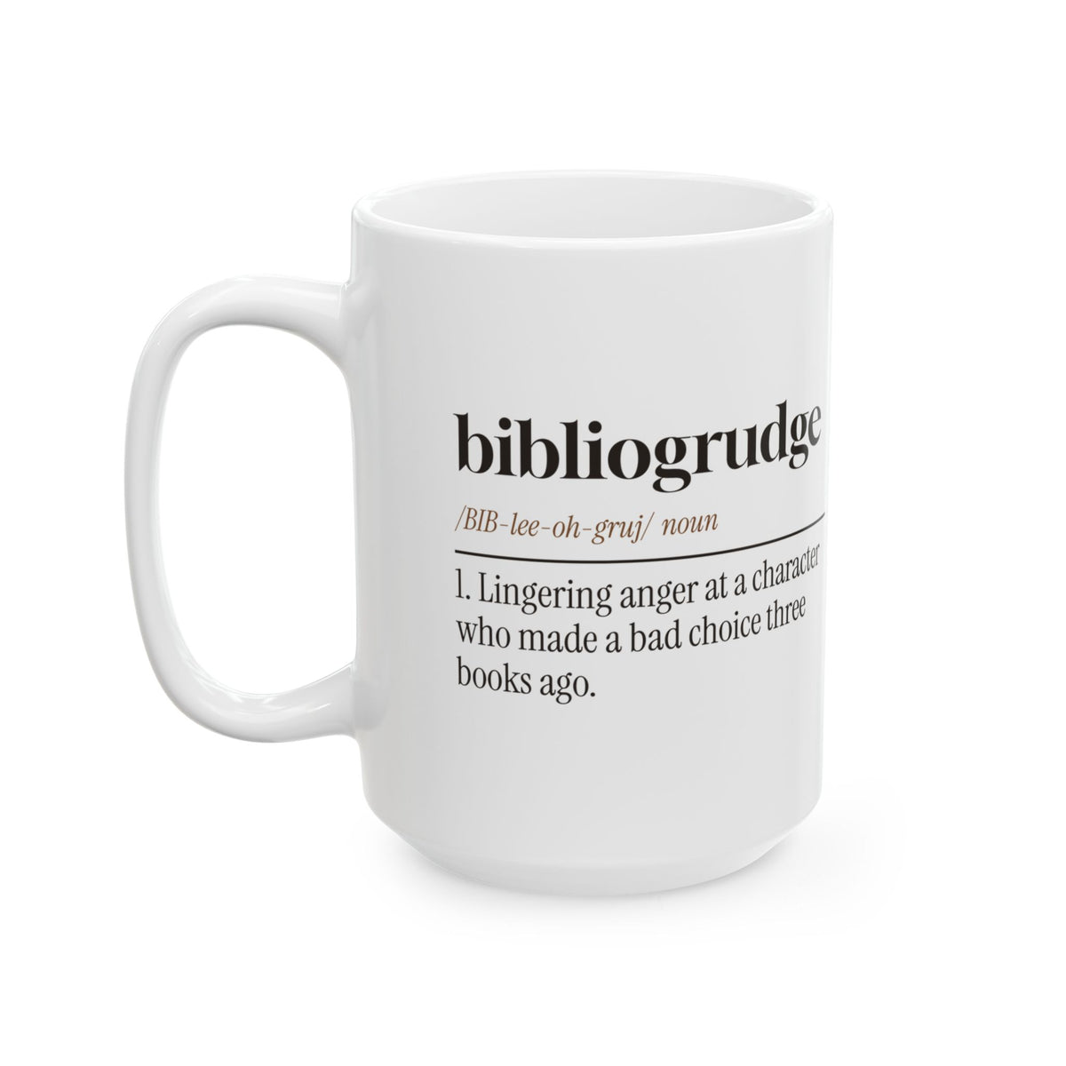 Funny Book Lover Coffee Mug Bibliogrudge Still Mad Three Books Later
