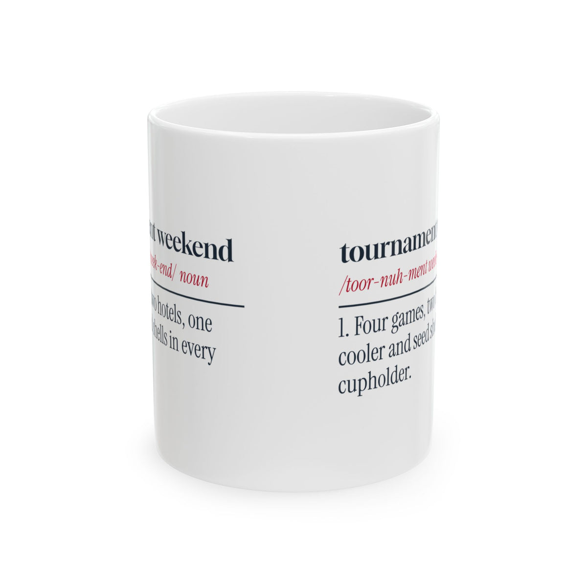 Funny Baseball Mom Coffee Mug Tournament Weekend Definition
