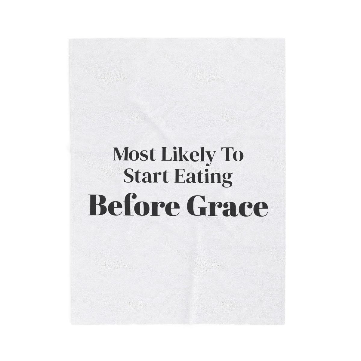 Funny Christmas Throw Blanket Most Likely To Start Eating Before Grace