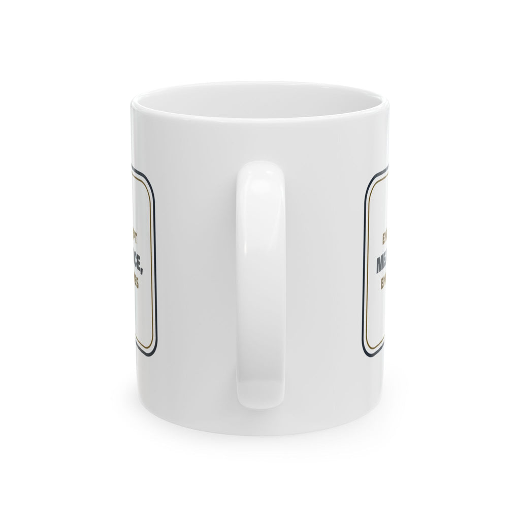 Funny Engineer Coffee Mug Measure Twice Email Three Times