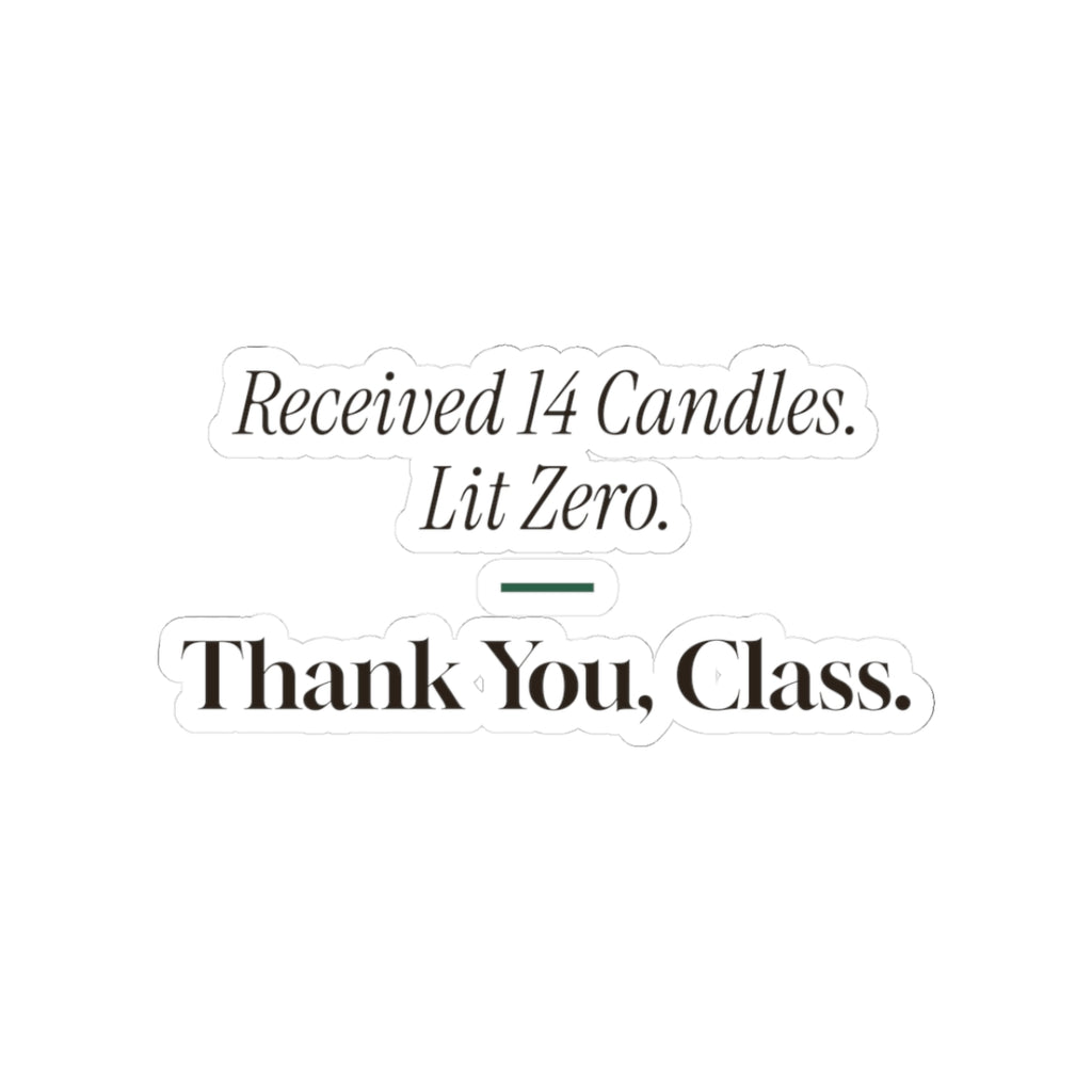 Funny Teacher Christmas Sticker Received 14 Candles Thank You Class