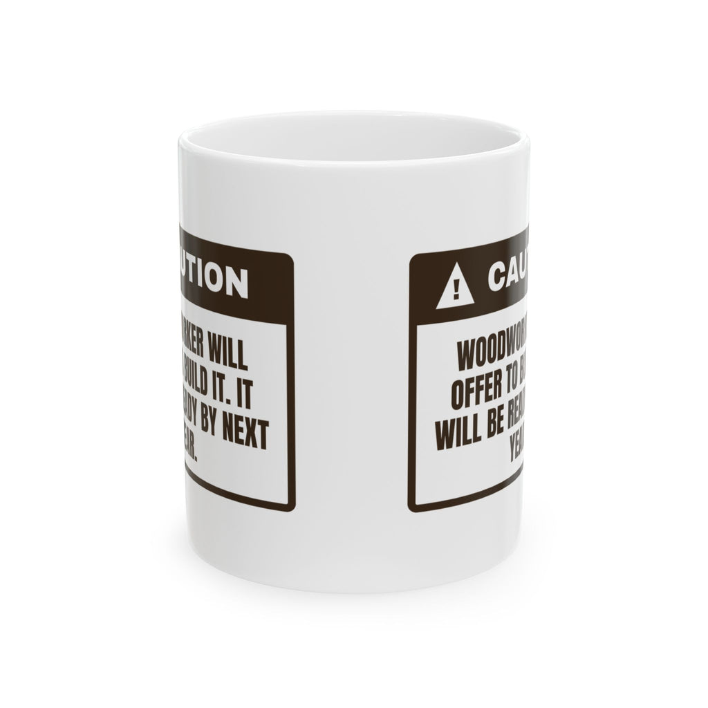 Funny Woodworking Coffee Mug I Could Build That By Next Year