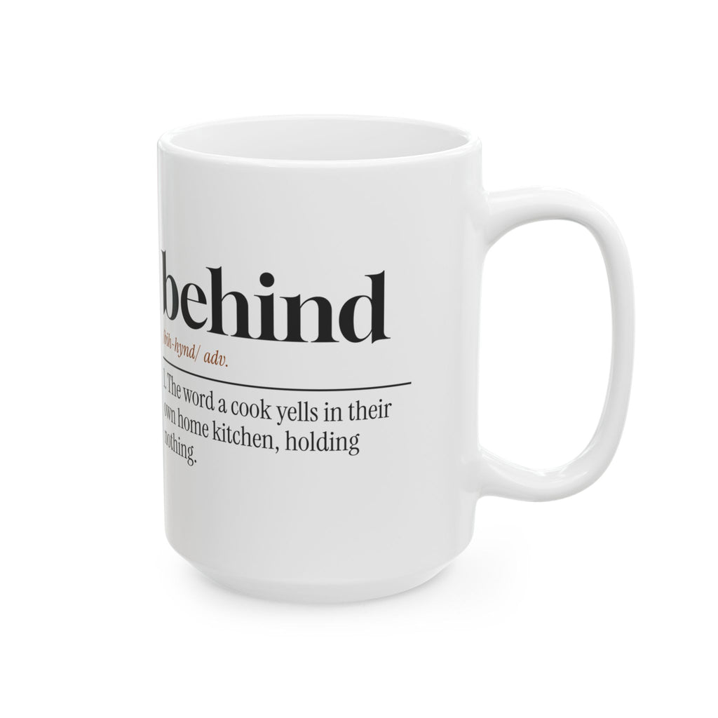 Funny Chef Coffee Mug Behind Dictionary Definition For Cooks