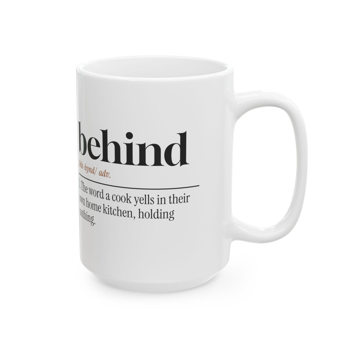 Funny Chef Coffee Mug Behind Dictionary Definition For Cooks
