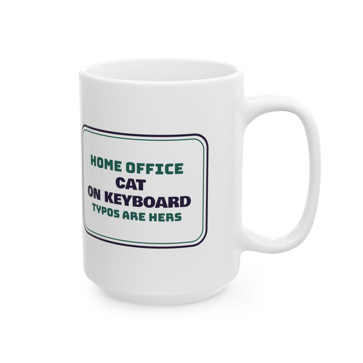 Funny Cat Mom Coffee Mug Cat On Keyboard Typos Are Hers Sign