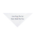 Funny Christmas Dog Bandana Love From The Cat Sorry About The Tree