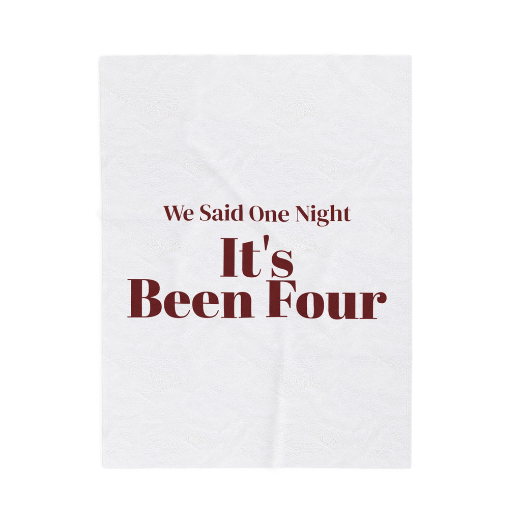 Funny Christmas In-Laws Throw Blanket We Said One Night It's Been Four