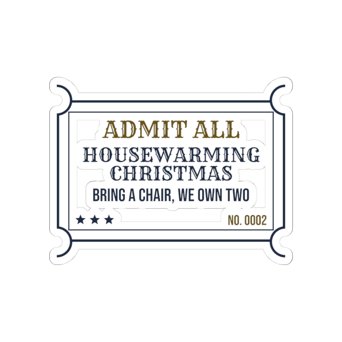 Funny New Home Christmas Sticker Housewarming Christmas Ticket
