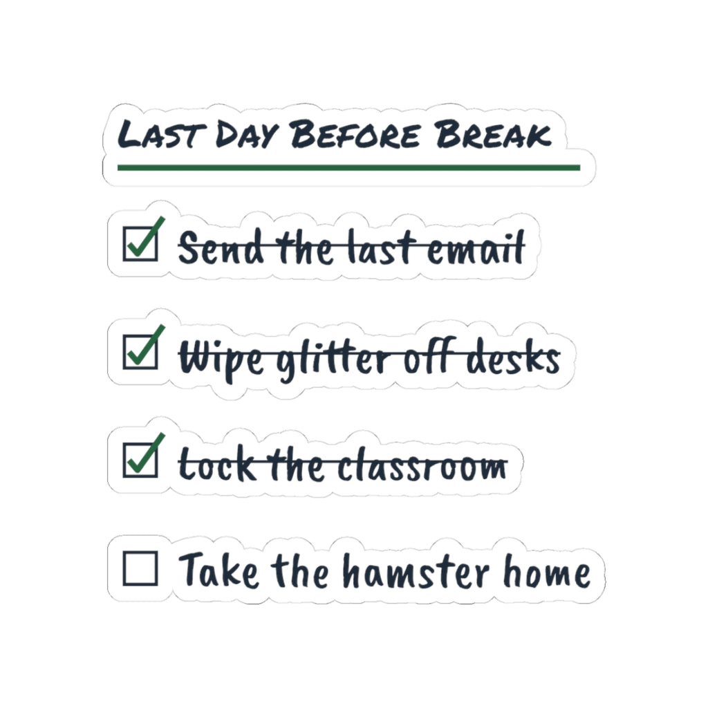 Funny Christmas Teacher Sticker Last Day Before Break Hamster