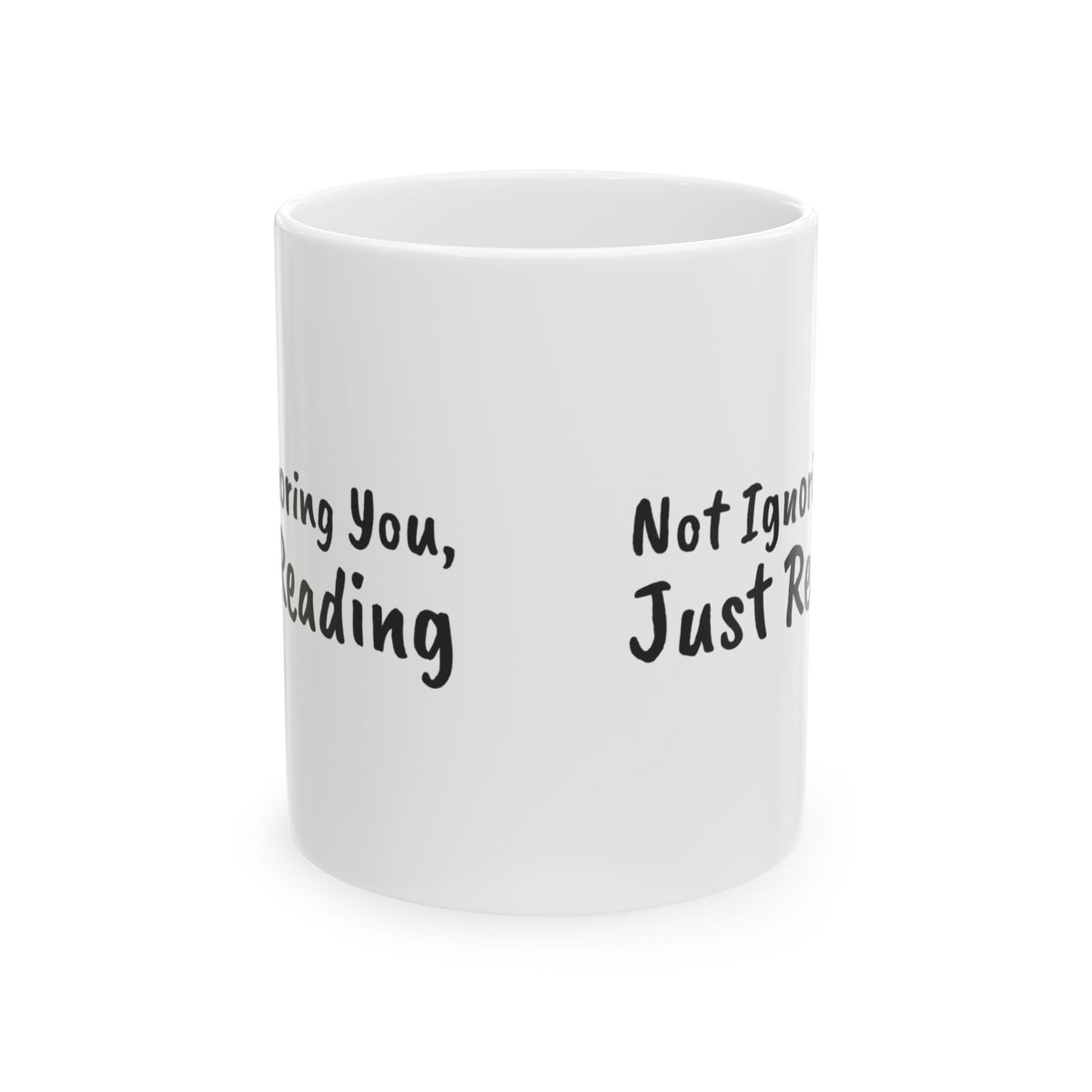 Funny Book Mug Not Ignoring You Just Reading