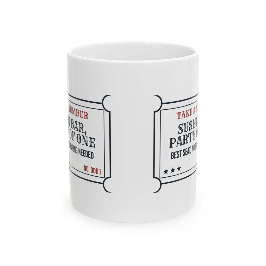 Funny Sushi Coffee Mug Sushi Bar Party Of One Ticket For Foodies