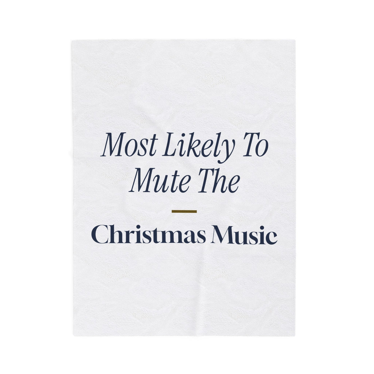 Funny Family Christmas Throw Blanket Most Likely To Mute The Christmas