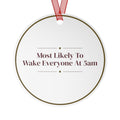 Funny Christmas Ornament Most Likely To Wake Everyone At 5am
