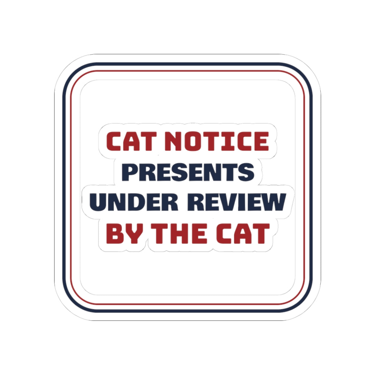 Funny Christmas Sticker Presents Under Review By The Cat Sign