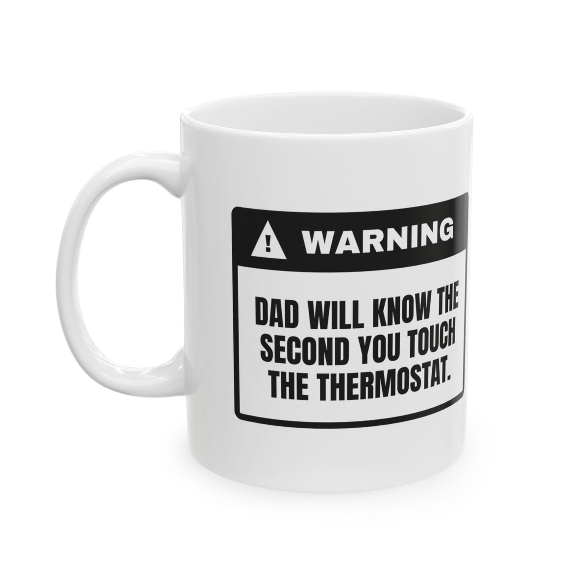 Thermostat Patrol Coffee Mug For Dad