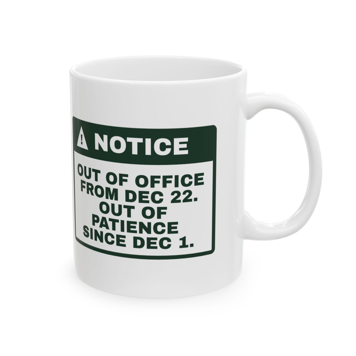 Funny Christmas Coworker Coffee Mug Out Of Office Dec 22 Notice