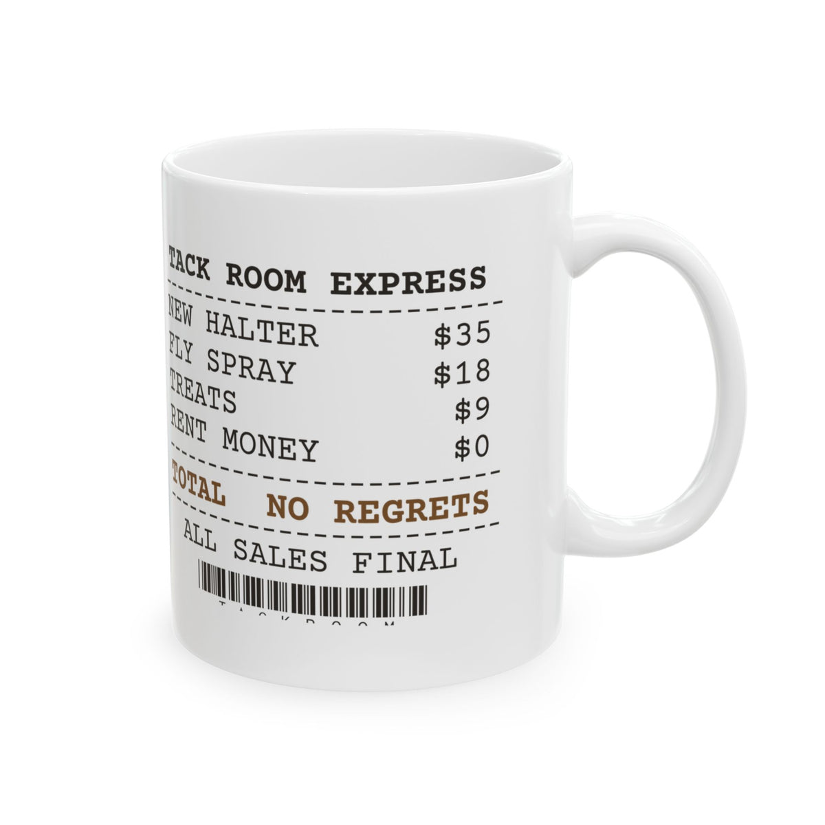 Tack Room Run Coffee Mug No Regrets For Horse Girls