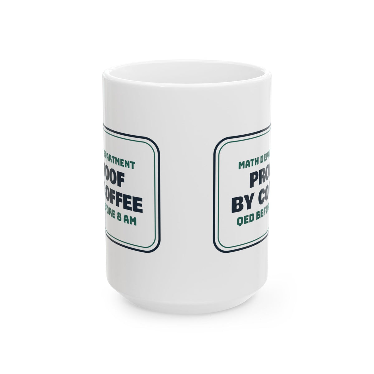 Funny Math Coffee Mug Proof By Coffee QED Before 8 AM For Math Teachers